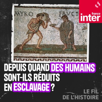 Depuis quand des humains sont-ils réduits en esclavage ?  1/5 : Babylone et l’Egypte : les origines de l’esclavage