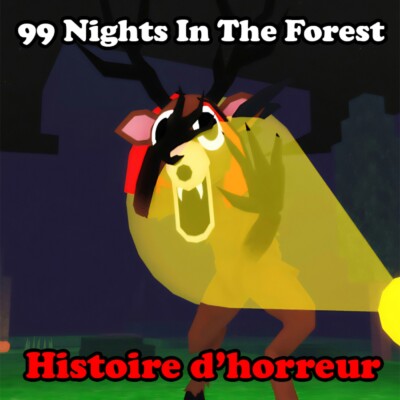 99 Nights In The Forest Histoire d’Horreur Effrayante Roblox : The Volcanic Curse