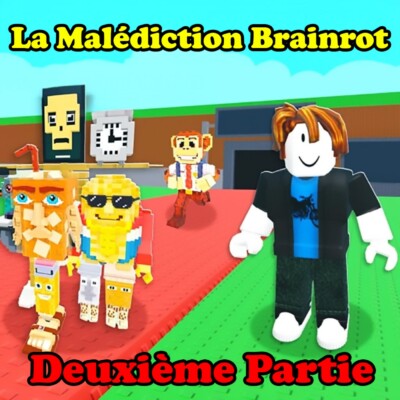 Steal a Brainrot Histoire d’Horreur Effrayante Roblox: La Malédiction Brainrot : Deuxième Partie