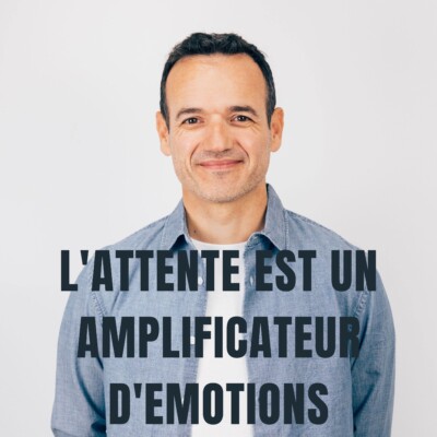 Le Fil Mental – Fabien Olicard- L’Attente est Amplificateur d’Émotions