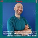 #48 Charly – Comprendre & arrêter de diaboliser la prospection | Mille et une ambitions