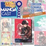 Hana ne peut pas vivre sans moi – Mangacast Mini Omake n°161
