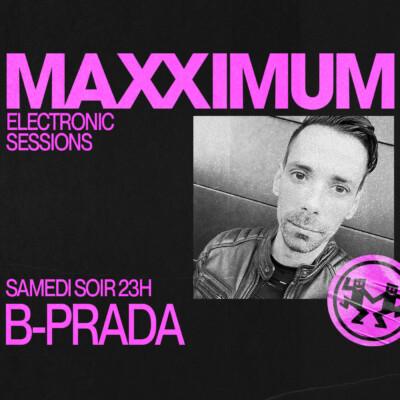 MAXXIMUM DJ’S : B-PRADA