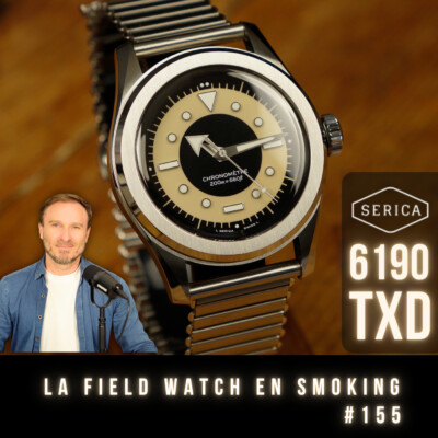 #155 Nouvelle Serica 6190 TXD : La Field Watch à l’aise en toutes circonstances.