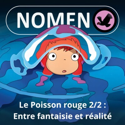 S05E19 Le Poisson rouge 2/2 : Entre douce fantaisie et dure réalité