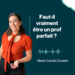 Faut-il vraiment être un prof parfait ?