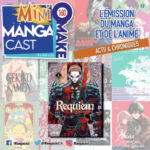 Requiem – Chevalier Vampire – Mangacast Mini Omake n°160
