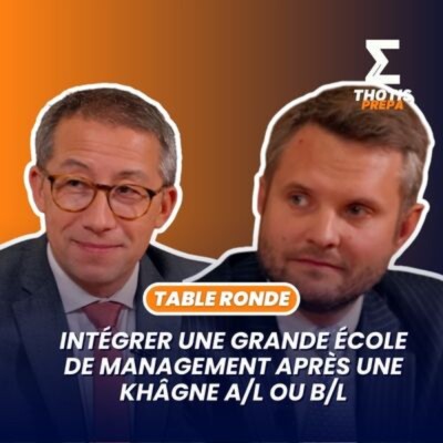 Intégrer une grande école de management après une khâgne A/L ou B/L