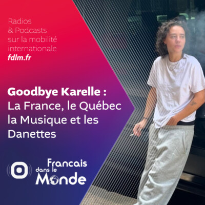 De Paris à Montréal : une aventure musicale par Goodbye Karelle