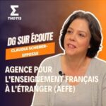 Claudia Scherer-Effosse, AEFE (Agence pour l’enseignement français à l’étranger) – DG sur Écoute