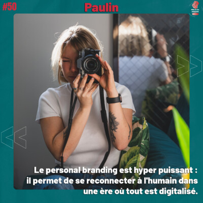 #50 Pauline – Faire du personal branding sans tomber dans l’égo trip | Mille et une ambitions