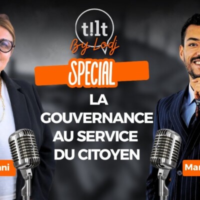 Tilt spécial avec Mme Rahima Ouazzani : La gouvernance au service du citoyen